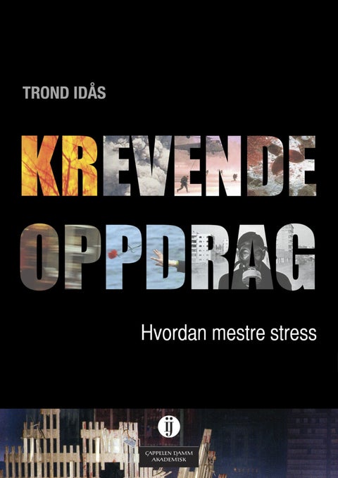 Krevende oppdrag - hvordan mestre stress