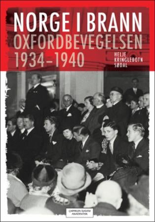 Norge i brann - Oxfordbevegelsen 1934-1940