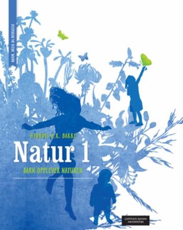 Natur 1 - barn opplever naturen