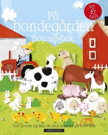 På bondegården - pop up-bok : tell dyrene og finn de små musene på hver side