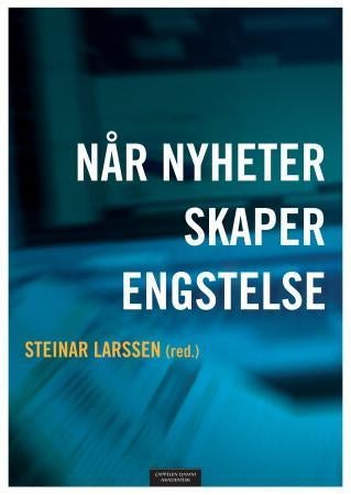 Når nyheter skaper engstelse