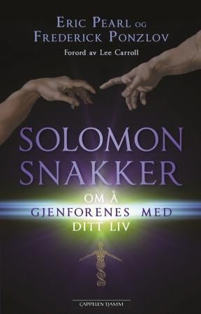 Solomon snakker - om å gjenforenes med ditt liv