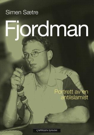 Fjordman - portrett av en antiislamist