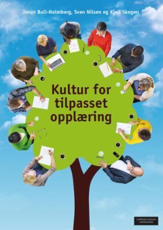 Bilde av Kultur For Tilpasset Opplæring Av Jorun Buli-holmberg, Sven Nilsen, Kjell Skogen