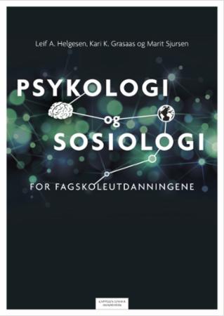 Bilde av Psykologi Og Sosiologi Av Kari Krüger Grasaas, Leif A. Helgesen, Marit Sjursen