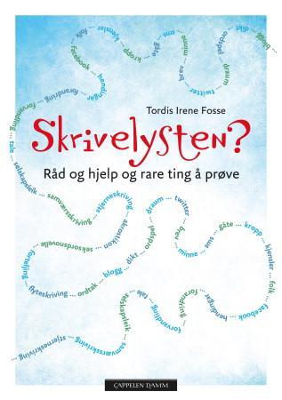 Skrivelysten? - råd og hjelp og rare ting å prøve