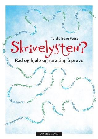 Skrivelysten? - råd og hjelp og rare ting å prøve