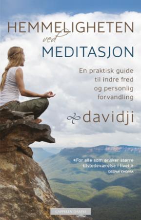 Hemmeligheten ved meditasjon - en praktisk guide til indre fred og personlig forvandling