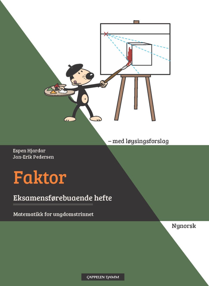Faktor - eksamensførebuande hefte : med løsningsforslag : matematikk for ungdomstrinnet