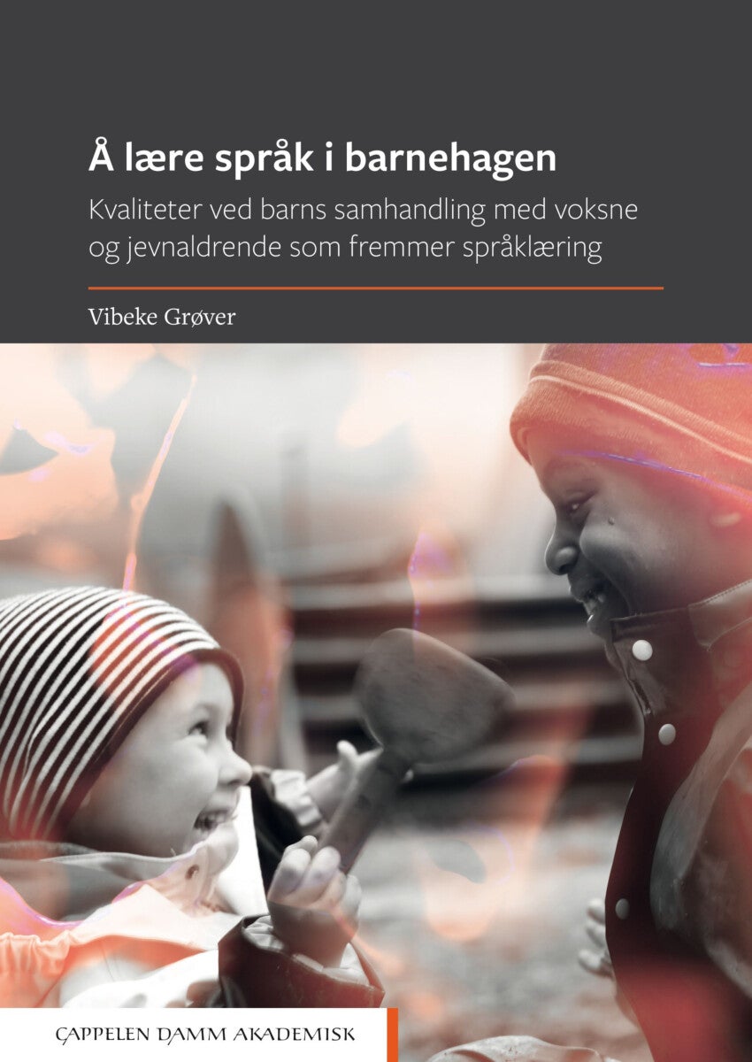 Å lære språk i barnehagen - kvaliteter ved barns samhandling med voksne og jevnaldrende som fremmer språklæring