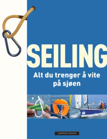 Seiling - alt du trenger å vite på sjøen