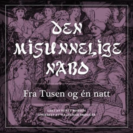 Den misunnelige nabo - fra Tusen og én natt