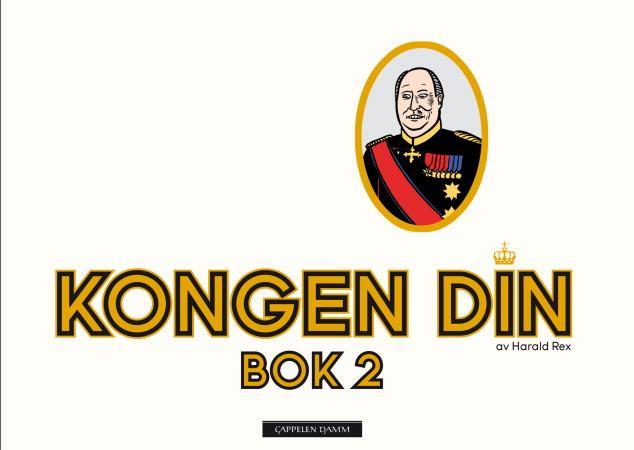 Kongen din - av Harald Rex : bok 2