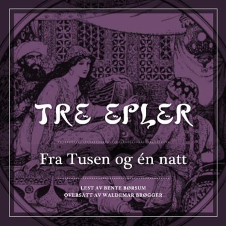 Tre epler - fra Tusen og én natt