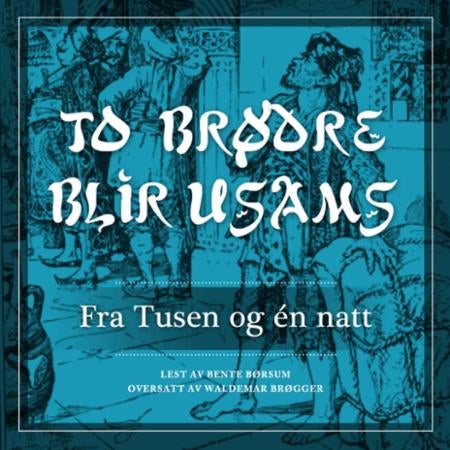 To brødre blir usams - fra Tusen og én natt