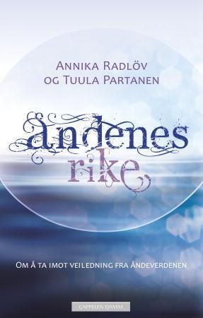 Åndenes rike - om å ta imot veiledning fra åndeverdenen