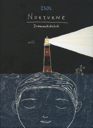 Nokturne - drømmekokebok : varierte og enkle oppskrifter (på bare 5 minutter)