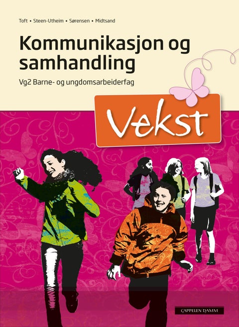 Vekst - kommunikasjon og samhandling : vg2 barne- og ungdomsarbeiderfag