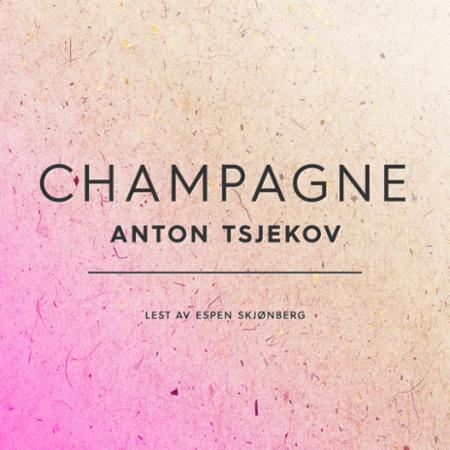 Bilde av Champagne Av Anton P. Tsjekhov