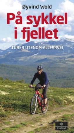 På sykkel i fjellet - turer utenom allfarvei