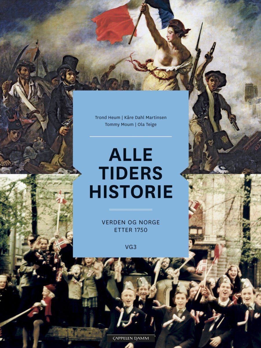 Alle tiders historie - verda og Noreg etter 1750 : vg3