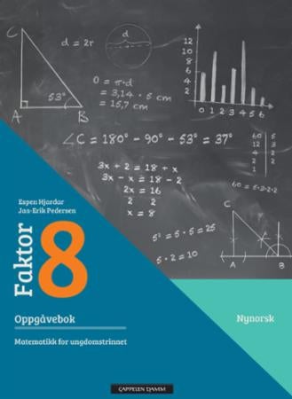 Faktor 8 - Oppgåvebok : matematikk for ungdomstrinnet