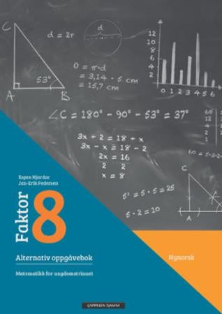Faktor 8 - Alternativ oppgåvebok : matematikk for ungdomstrinnet