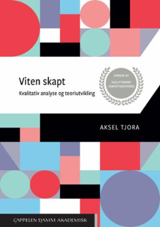 Viten skapt - kvalitativ analyse og teoriutvikling