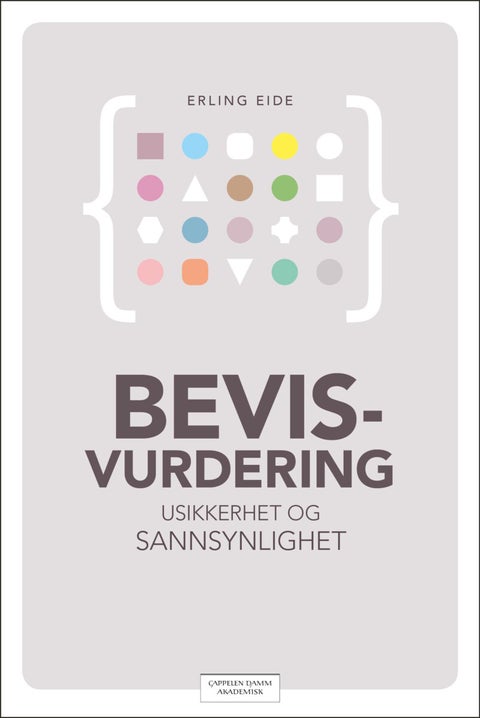 Bevisvurdering - usikkerhet og sannsynlighet