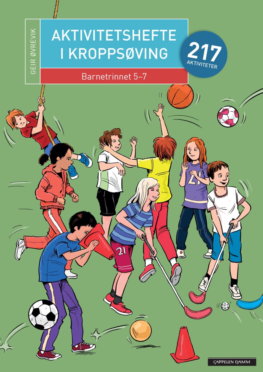 Aktivitetshefte i kroppsøving - barnetrinnet 5-7 : 217 aktiviteter