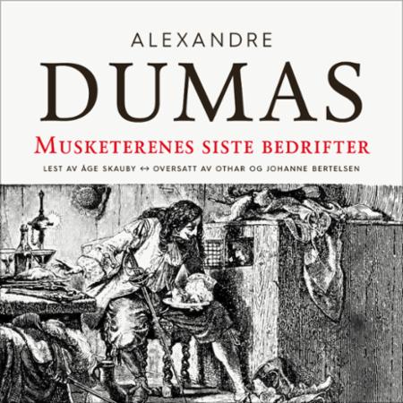Bilde av Musketerenes Siste Bedrifter Av D.e. Dumas Alexandre