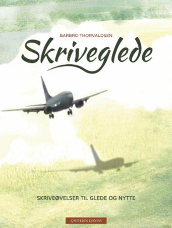 Skriveglede - skriveøvelser til glede og nytte