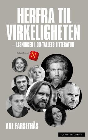 Herfra til virkeligheten - lesninger i 00-tallets litteratur