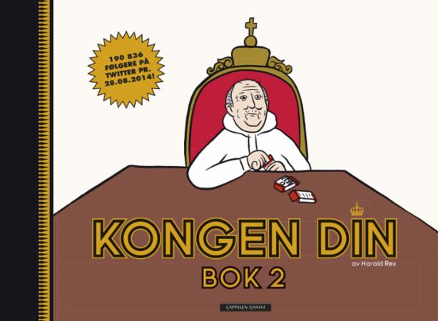 Kongen din - av Harald Rex : bok 2