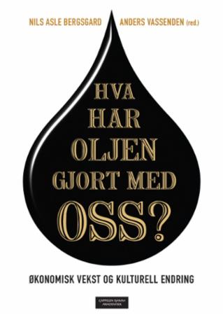 Hva har oljen gjort med oss? - økonomisk vekst og kulturell endring