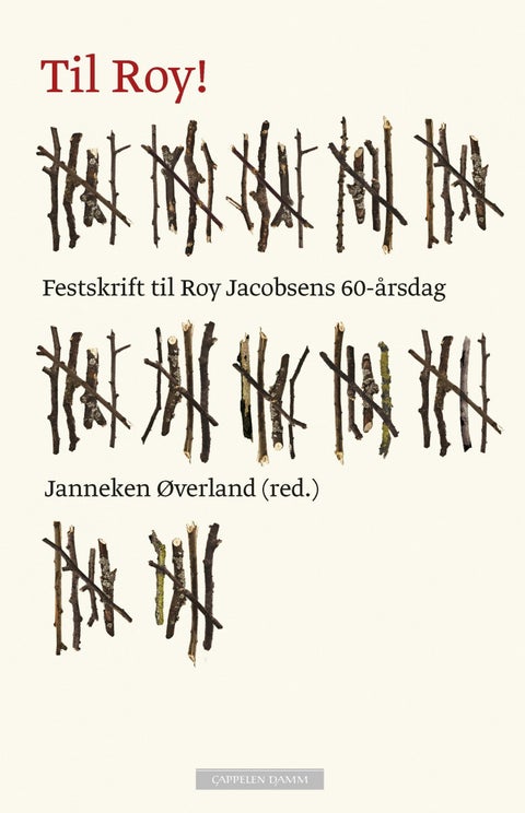 Til Roy! - festskrift til Roy Jacobsens 60-årsdag