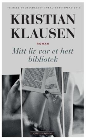 Mitt liv var et hett bibliotek - roman