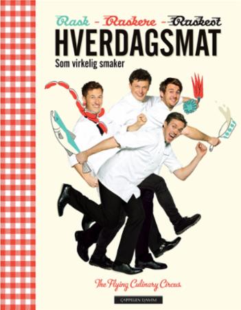 Hverdagsmat som virkelig smaker - rask, raskere, raskest