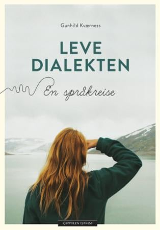 Leve dialekten - en språkreise