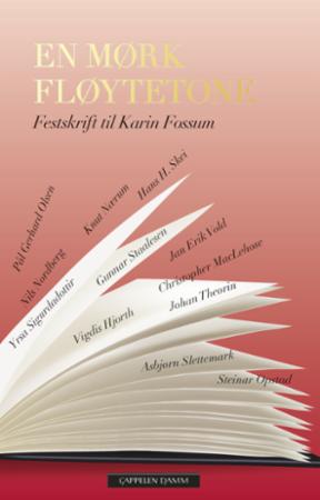 En mørk fløytetone - festskrift til Karin Fossum 60 år