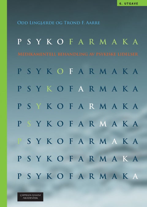 Psykofarmaka - medikamentell behandling av psykiske lidelser