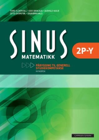 Sinus 2P-Y - lærebok i matematikk : påbygging til studiekompetanse i dei yrkesfaglege utdanningsprogramma