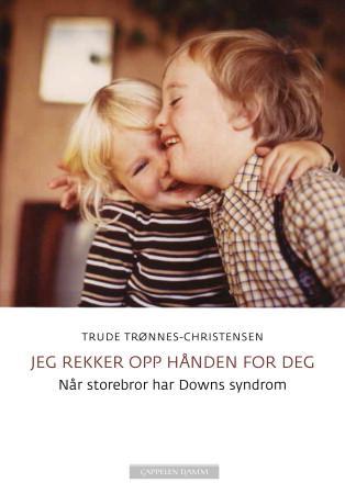 Jeg rekker opp hånden for deg - når storebror har Downs syndrom