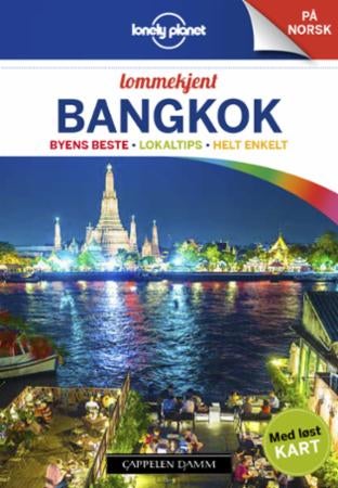 Bangkok - byens beste, lokaltips, helt enkelt