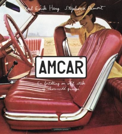 Amcar - en fortelling om stil, stuk og skamsvidd gummi