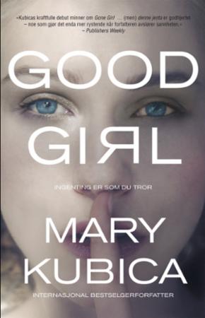 Good girl - ingenting er som du tror