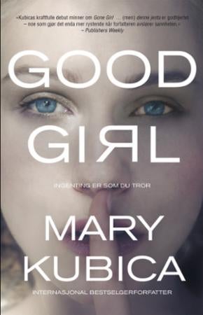 Good girl - ingenting er som du tror