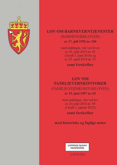 Lov om barneverntjenester (barnevernloven) av 17. juli 1992 nr. 100 - (barnevernloven) av 17. juli 1992 nr. 100 : med endringer, sist ved lover av 21. juni 2013 nr. 63 (i