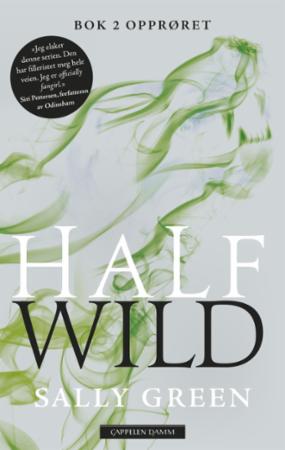 Half wild - bok 2 : opprøret