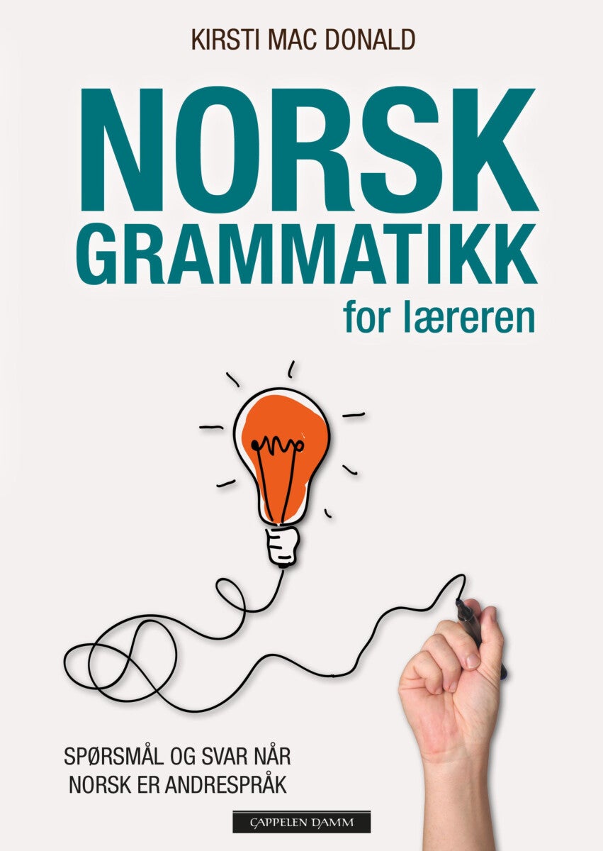 Norsk grammatikk for læreren - spørsmål og svar når norsk er andrespråk